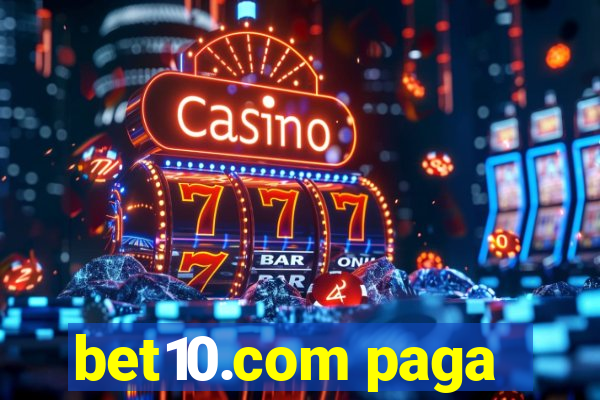 bet10.com paga