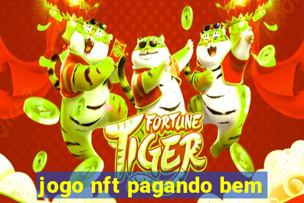 jogo nft pagando bem