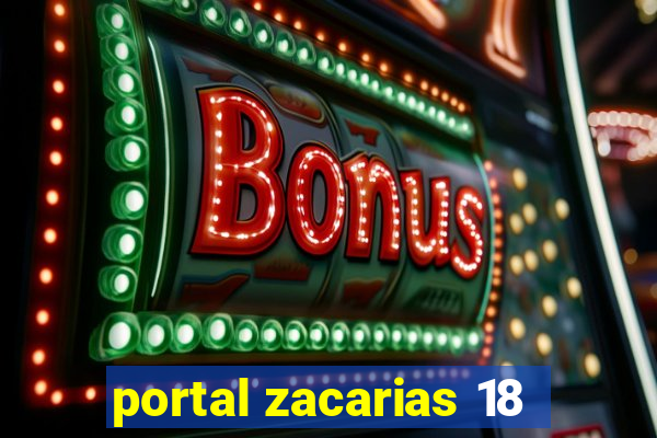 portal zacarias 18
