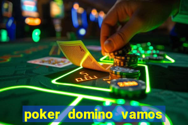 poker domino vamos penghasil uang