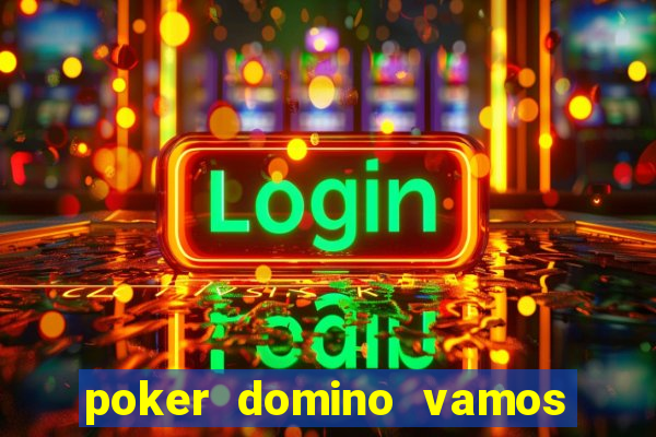 poker domino vamos penghasil uang