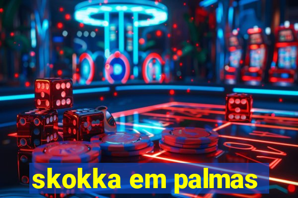 skokka em palmas