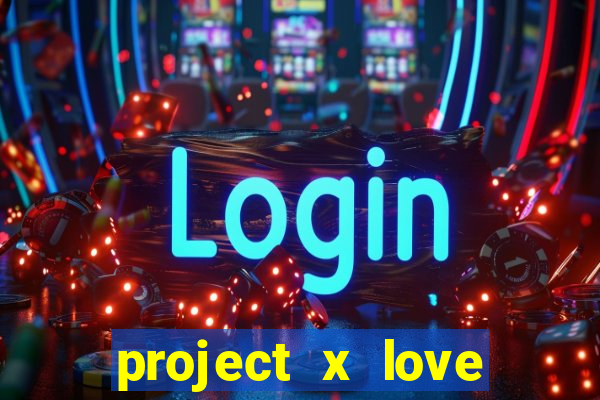 project x love potion blaze gallery