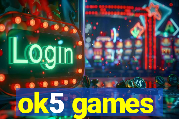 ok5 games