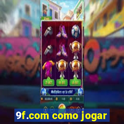 9f.com como jogar