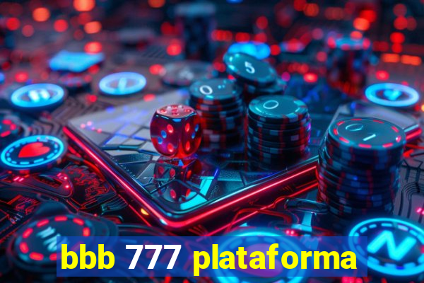 bbb 777 plataforma