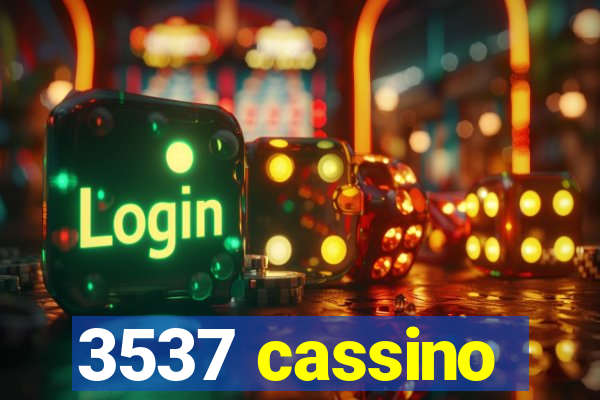 3537 cassino