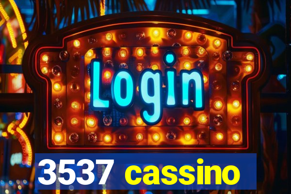 3537 cassino