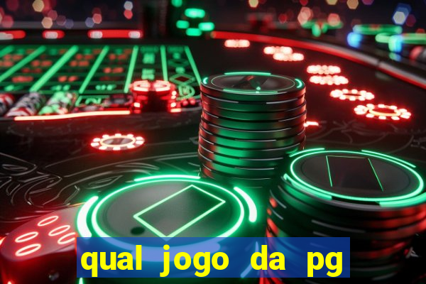 qual jogo da pg ta pagando agora