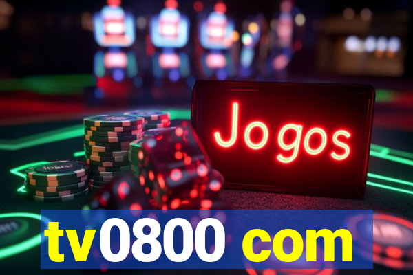 tv0800 com