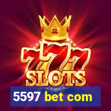 5597 bet com