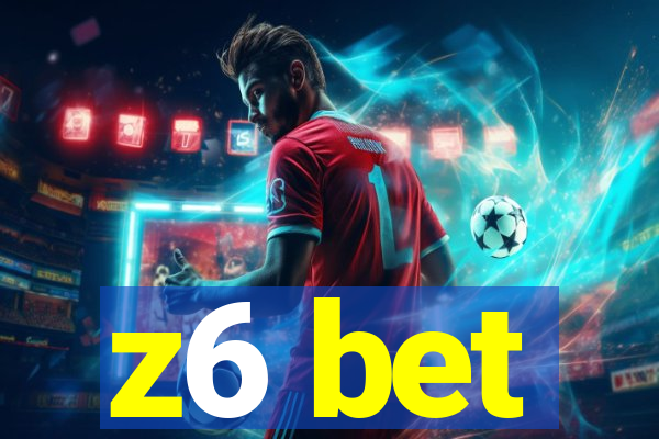 z6 bet