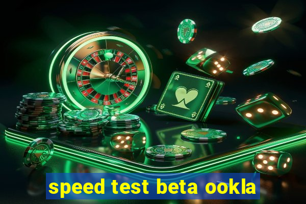 speed test beta ookla