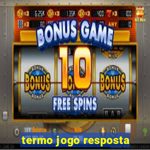 termo jogo resposta