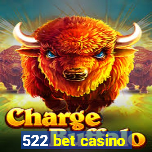 522 bet casino