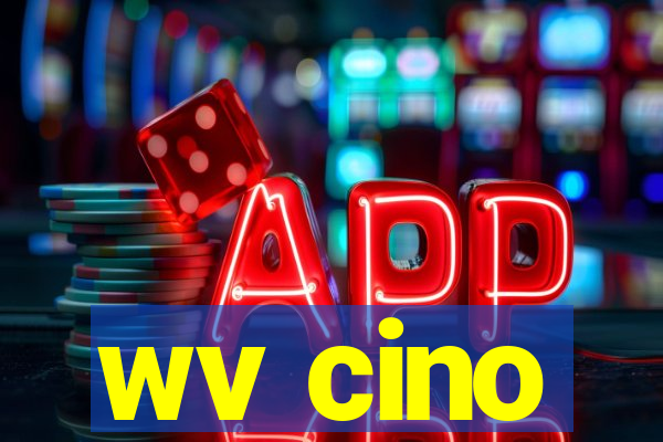 wv cino