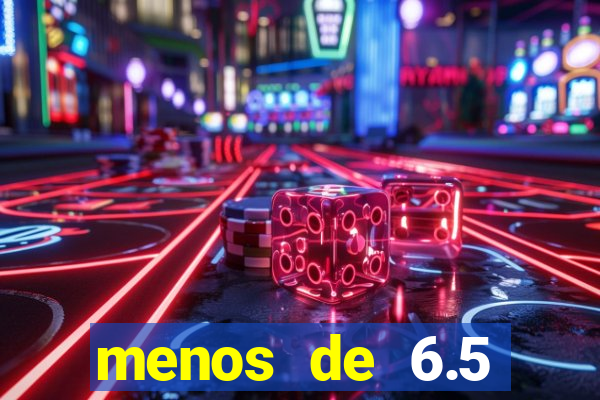 menos de 6.5 escanteios o que significa