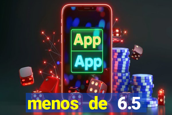 menos de 6.5 escanteios o que significa