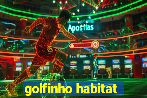 golfinho habitat