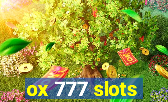 ox 777 slots