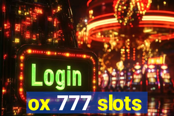 ox 777 slots