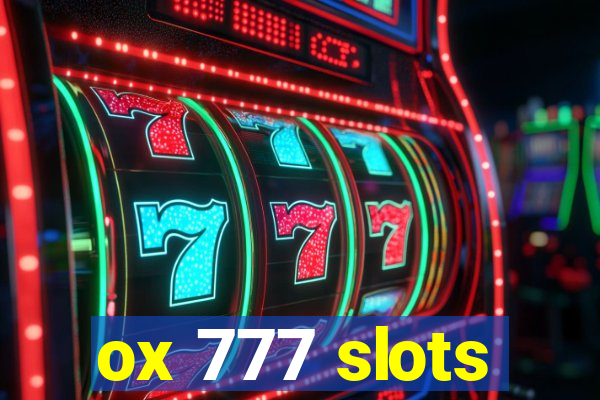 ox 777 slots
