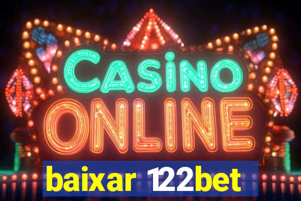 baixar 122bet