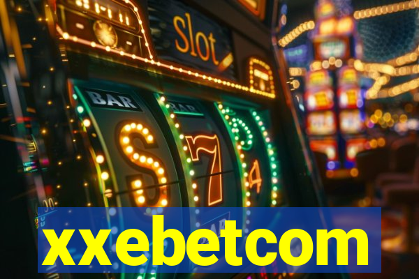 xxebetcom