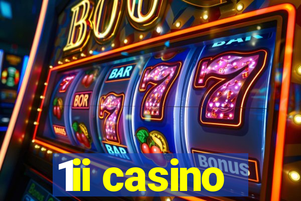 1ii casino
