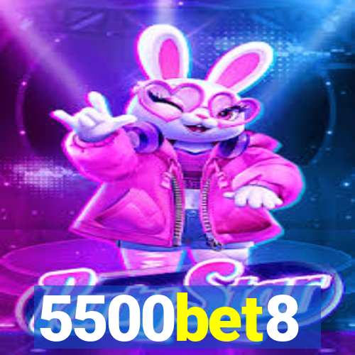 5500bet8
