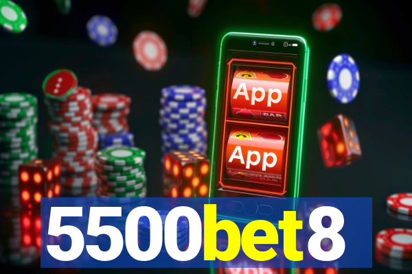 5500bet8