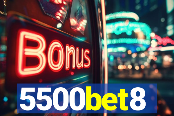 5500bet8