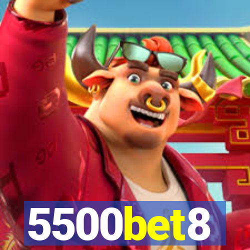 5500bet8