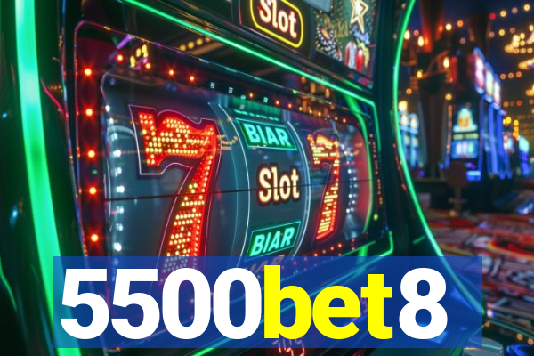 5500bet8