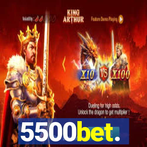 5500bet.