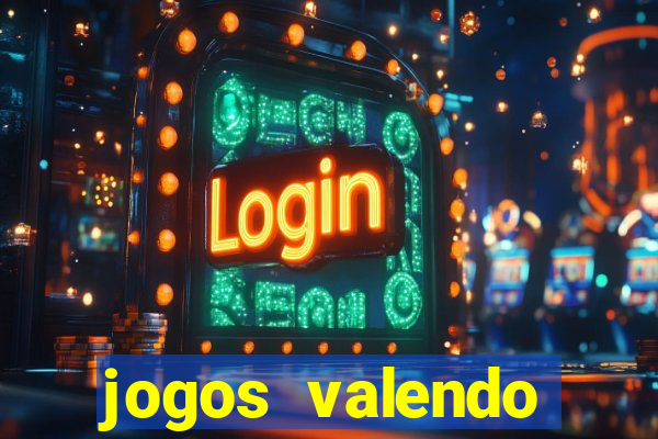 jogos valendo dinheiro online