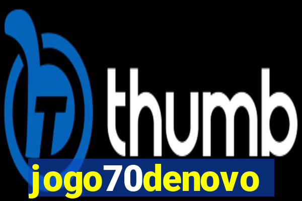 jogo70denovo