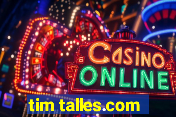 tim talles.com