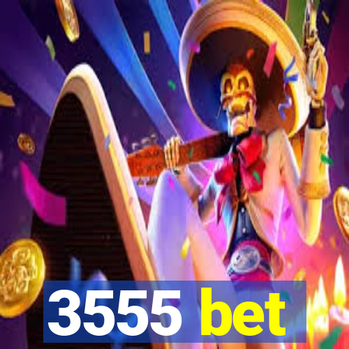 3555 bet
