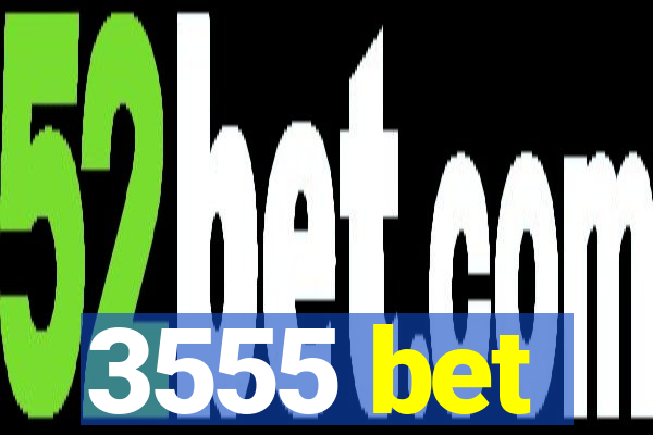 3555 bet