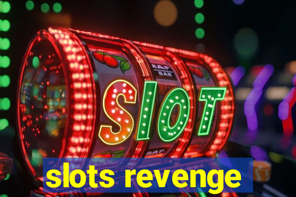 slots revenge