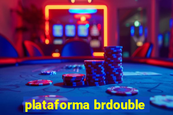 plataforma brdouble