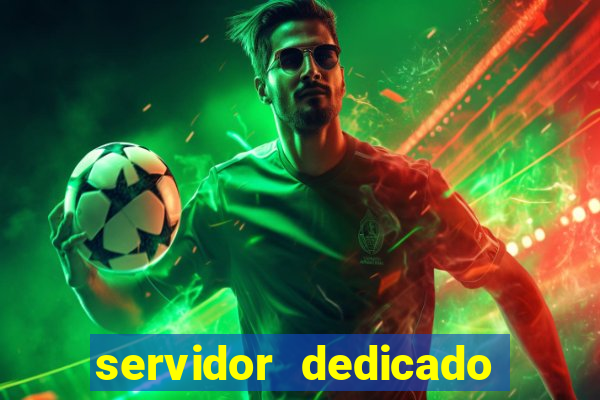 servidor dedicado para jogos brasil