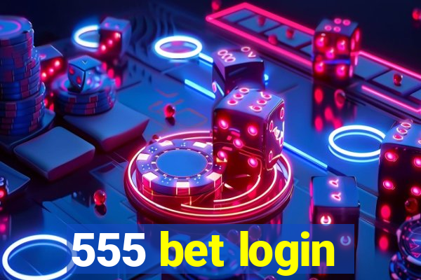 555 bet login