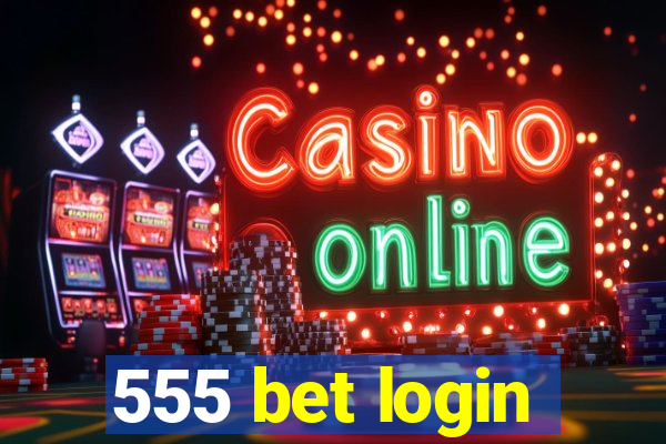 555 bet login