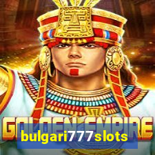 bulgari777slots.com