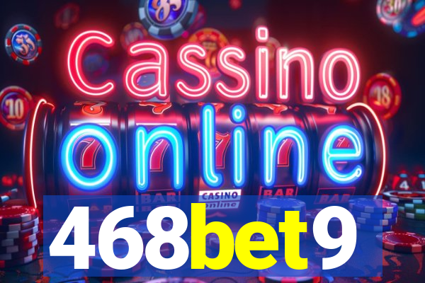 468bet9