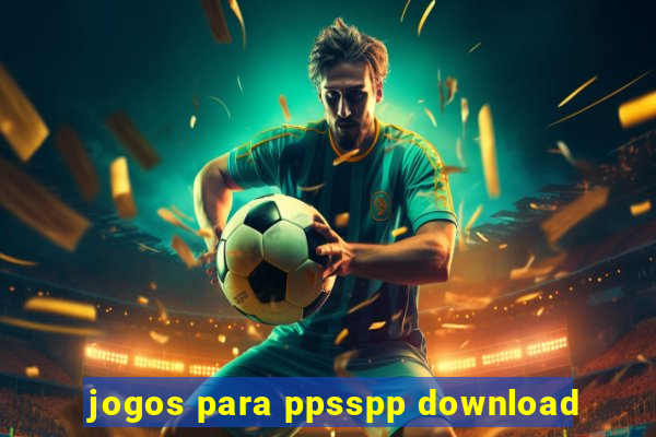 jogos para ppsspp download