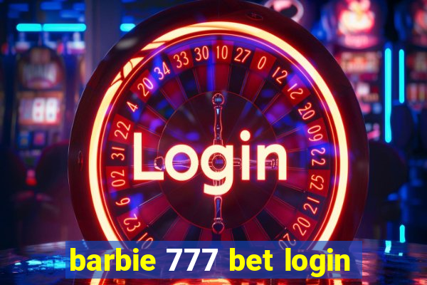 barbie 777 bet login
