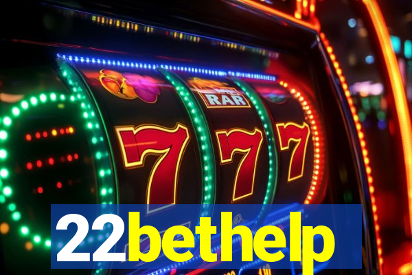 22bethelp